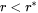 r < r^*